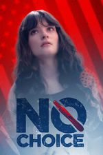 Watch No Choice 123MovieFree