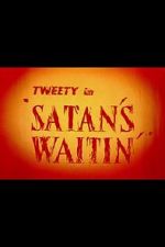 Watch Satan\'s Waitin\' 123MovieFree