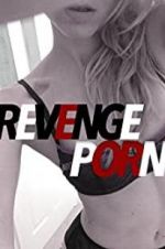 Watch Revenge Porn 123MovieFree
