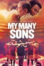 Watch My Many Sons 123MovieFree