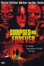 Watch Corpses Are Forever 123MovieFree