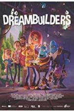 Watch Dreambuilders 123MovieFree