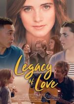 Watch Legacy of Love 123MovieFree