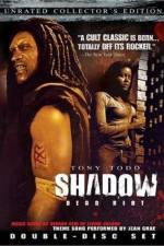 Watch Shadow Dead Riot 123MovieFree