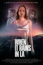 Watch When It Rains in LA 123MovieFree