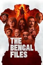 Watch The Bengal Files 123MovieFree