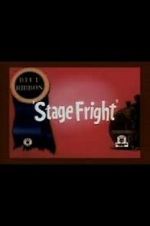 Watch Stage Fright (Short 1940) 123MovieFree