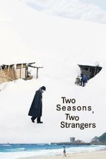 Watch Two Seasons, Two Strangers 123MovieFree