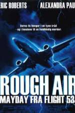 Watch Rough Air Danger on Flight 534 123MovieFree
