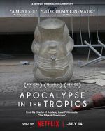 Watch Apocalypse in the Tropics 123MovieFree