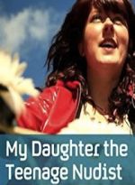 Watch My Daughter the Teenage Nudist 123MovieFree
