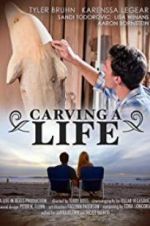 Watch Carving a Life 123MovieFree
