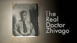 Watch The Real Doctor Zhivago 123MovieFree