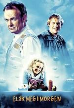 Watch Love Me Tomorrow 123MovieFree