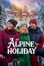 Watch An Alpine Holiday 123MovieFree