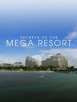 Watch Secrets of the Mega Resort 123MovieFree