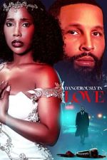 Watch Dangerously in Love 123MovieFree