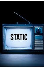 Watch Static: An Anthology 123MovieFree