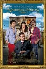 Watch Nosotros los Nobles 123MovieFree