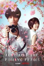Watch Love Like the Falling Petals 123MovieFree
