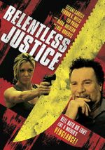 Watch Relentless Justice 123MovieFree
