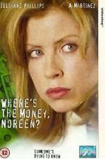 Watch Where\'s the Money, Noreen? 123MovieFree
