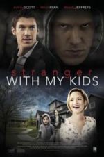 Watch A Stranger with My Kids 123MovieFree