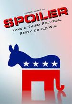 Watch SPOiLER: How a Third Political Party Could Win 123MovieFree