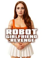 Watch Robot Girlfriend: Revenge 123MovieFree