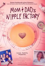 Watch Mom & Dad\'s Nipple Factory 123MovieFree