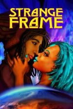 Watch Strange Frame 123MovieFree