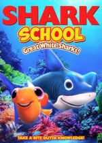 Watch Shark School: Great White Sharks! 123MovieFree