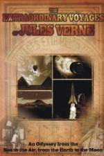 Watch The Extraordinary Voyages of Jules Verne 123MovieFree