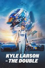 Watch Kyle Larson vs. The Double 123MovieFree