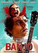 Watch My Bloody Banjo 123MovieFree