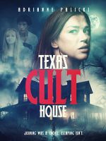 Watch Texas Cult House 123MovieFree