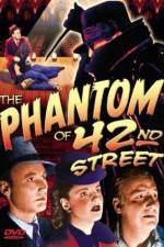 Watch The Phantom of 42nd Street 123MovieFree