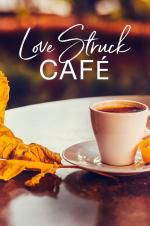 Watch Love Struck Cafe 123MovieFree
