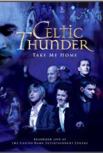 Watch Celtic Thunder: Take Me Home 123MovieFree
