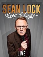 Watch Sean Lock: Keep It Light - Live 123MovieFree