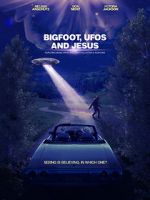 Watch Bigfoot, UFOs and Jesus 123MovieFree