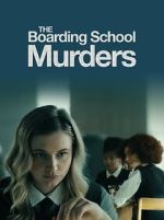 Watch The Boarding School Murders 123MovieFree