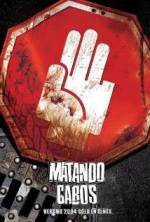 Watch Matando Cabos 123MovieFree