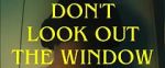 Watch Don\'t Look Out the Window (Short 2024) 123MovieFree