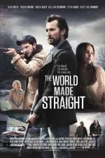 Watch The World Made Straight 123MovieFree