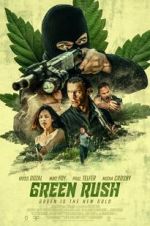 Watch Green Rush 123MovieFree