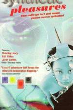 Watch Synthetic Pleasures 123MovieFree
