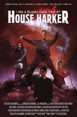 Watch I Had a Bloody Good Time at House Harker 123MovieFree
