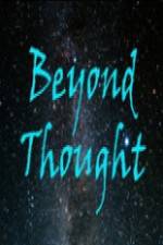 Watch Beyond Thought 123MovieFree