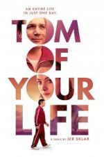 Watch Tom of Your Life 123MovieFree